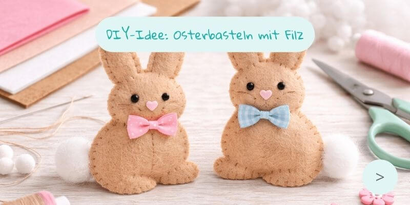 DIY Osterbasteln mit Filz