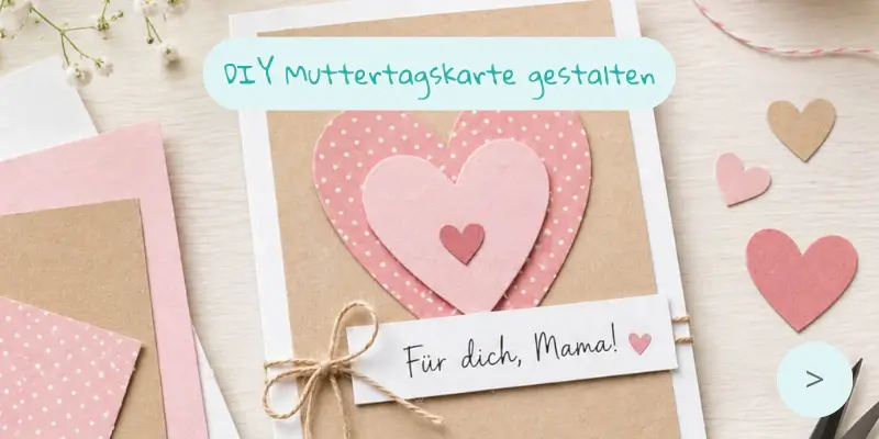 DIY-​Idee Muttertagskarte gestalten