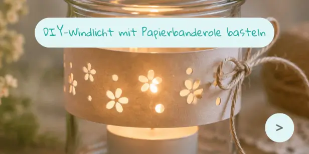 DIY-​Windlicht mit Papierbanderole basteln