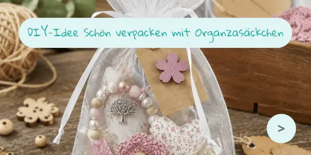 DIY-​Idee Schön verpacken mit Organzasäckchen