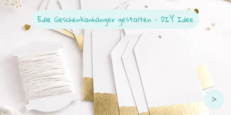Edle Geschenkanhänger gestalten - DIY Idee