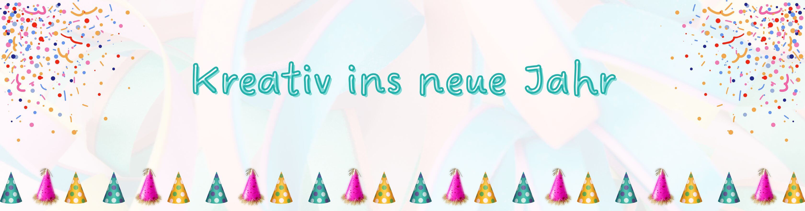 Kreativ ins neue Jahr