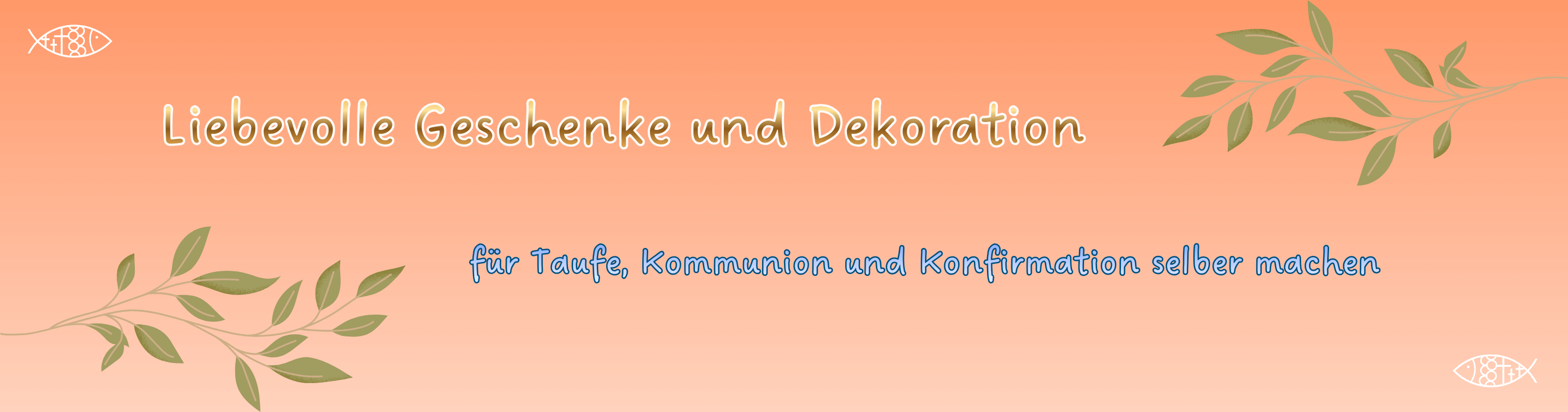 Geschenke und Dekoration für Taufe, Kommunion, Konfirmation selber machen